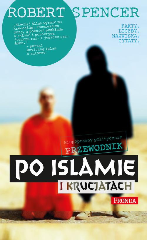 The cover of the book titled: Niepoprawny politycznie przewodnik po islamie i krucjatach