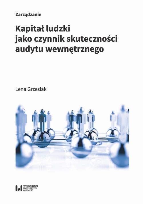 The cover of the book titled: Kapitał ludzki jako czynnik skuteczności audytu wewnętrznego