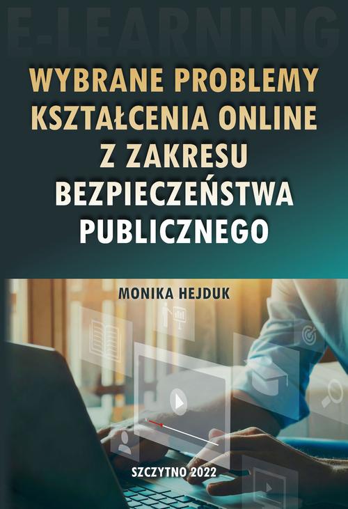 Обложка книги под заглавием:Wybrane problemy kształcenia online z zakresu bezpieczeństwa publicznego