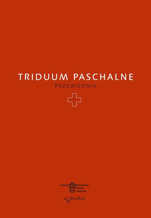 Обложка книги под заглавием:Triduum Paschalne. Przewodnik