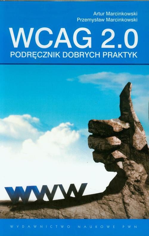 The cover of the book titled: WCAG 2.0 Podręcznik dobrych praktyk