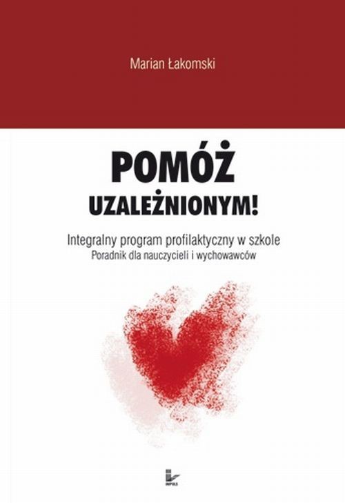 The cover of the book titled: Pomóż uzależnionym