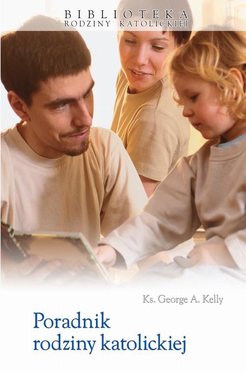 Okładka książki o tytule: Poradnik rodziny katolickiej