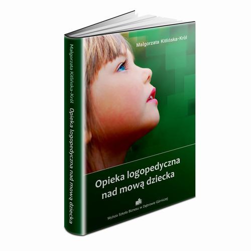 Обложка книги под заглавием:Opieka logopedyczna nad mową dziecka