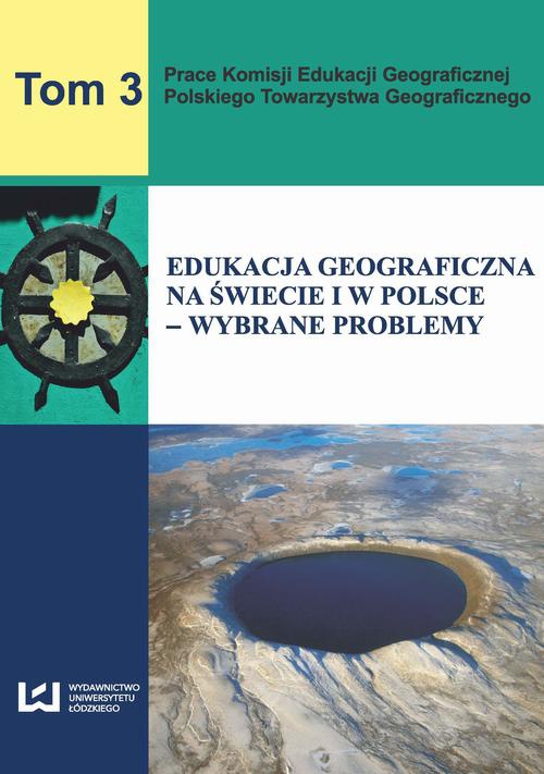 Okładka książki o tytule: Edukacja geograficzna na świecie i w Polsce - wybrane problemy