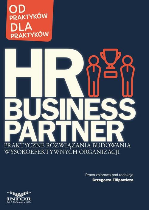 Okładka książki o tytule: HR Business Partner Praktyczne rozwiązania budowania wysokoefektywnych organizacji