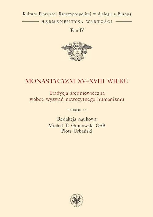 The cover of the book titled: Monastycyzm XV-XVIII w.