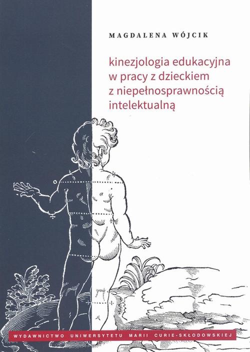 Okładka książki o tytule: Kinezjologia edukacyjna w pracy z dzieckiem z niepełnosprawnością intelektualną