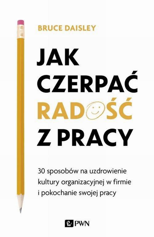 Обкладинка книги з назвою:Jak czerpać radość z pracy