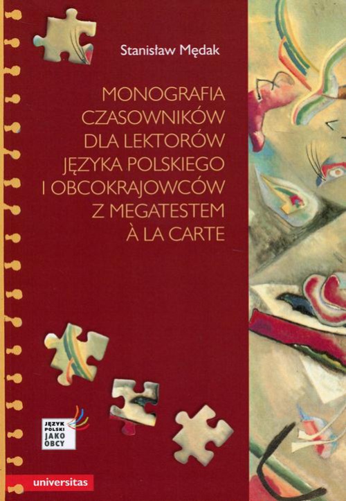 Okładka książki o tytule: Monografia czasowników dla lektorów języka polskiego i obcokrajowców z megatestem a la carte