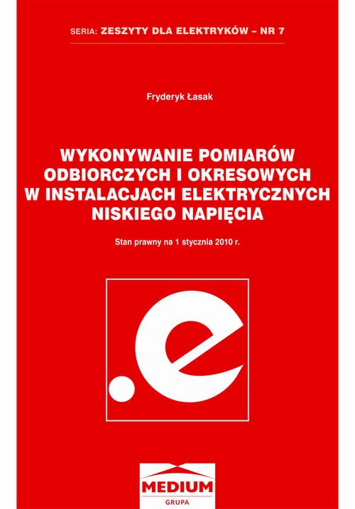 The cover of the book titled: Wykonywanie pomiarów odbiorczych i okresowych w instalacjach elektrycznych niskiego napięcia