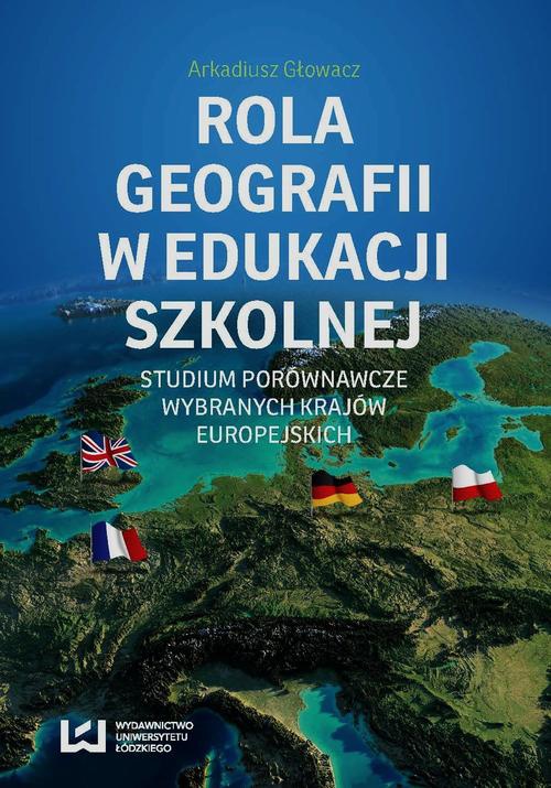The cover of the book titled: Rola geografii w edukacji szkolnej