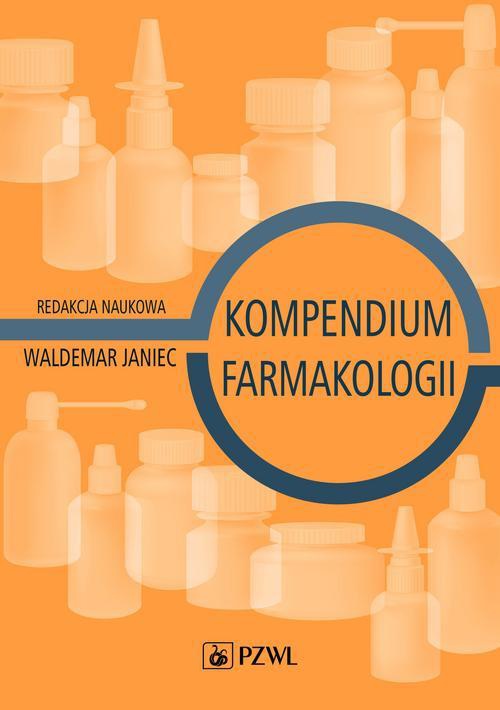 The cover of the book titled: Kompendium farmakologii