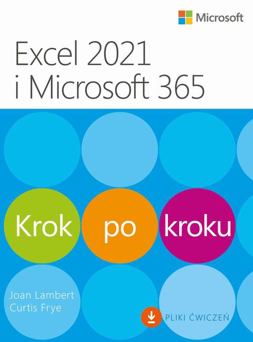 Okładka książki o tytule: Excel 2021 i Microsoft 365 Krok po kroku