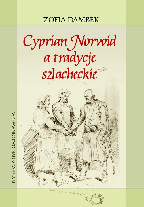 Обложка книги под заглавием:Cyprian Norwid a tradycje szlacheckie