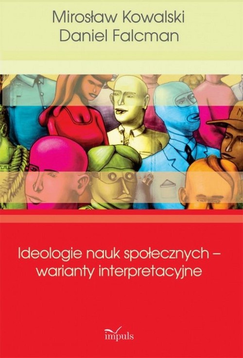 Okładka:Ideologie nauk społecznych warianty interpreta 