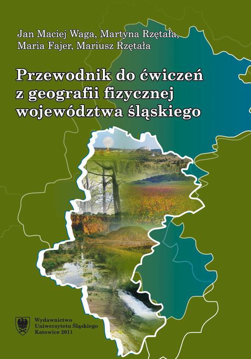 Okładka książki o tytule: Przewodnik do ćwiczeń z geografii fizycznej województwa śląskiego