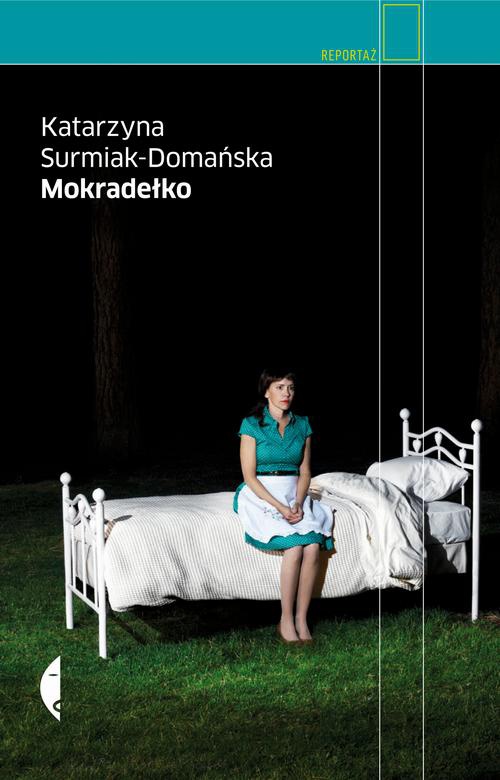 The cover of the book titled: Mokradełko