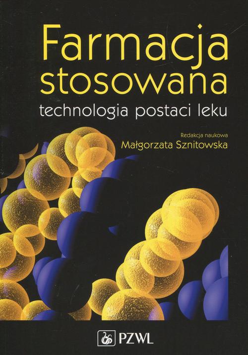 Обложка книги под заглавием:Farmacja stosowana technologia postaci leku