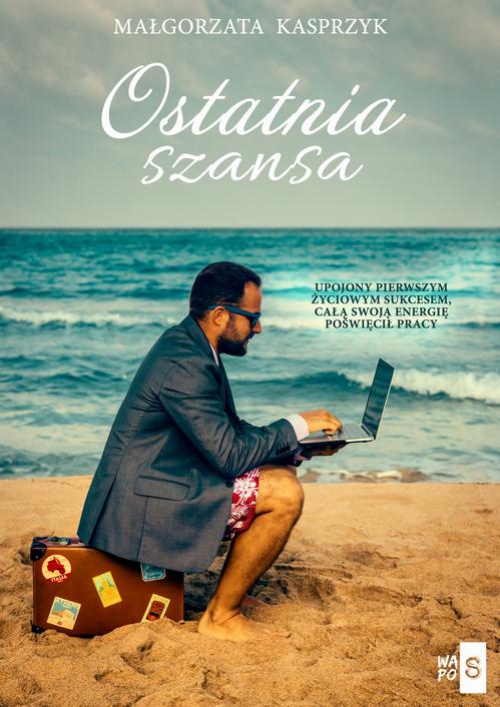 The cover of the book titled: Ostatnia szansa