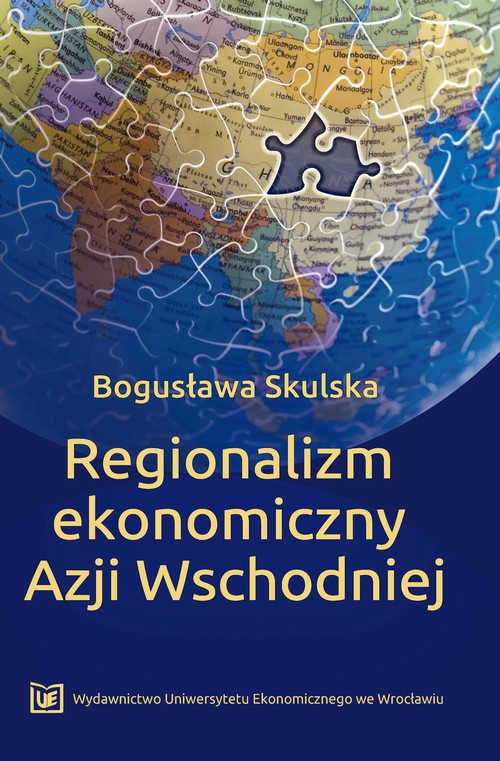 Okładka książki o tytule: Regionalizm ekonomiczny Azji Wschodniej