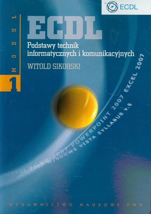 Обложка книги под заглавием:ECDL Moduł 1. Podstawy technik informatycznych i komunikacyjnych