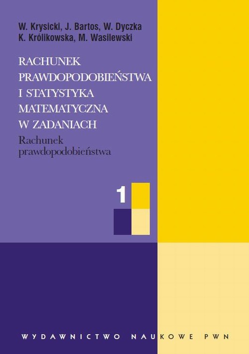The cover of the book titled: Rachunek prawdopodobieństwa i statystyka matematyczna w zadaniach, cz. 1