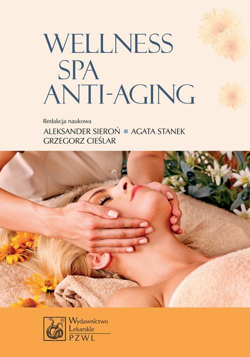 The cover of the book titled: Wellness SPA i Anti-Aging