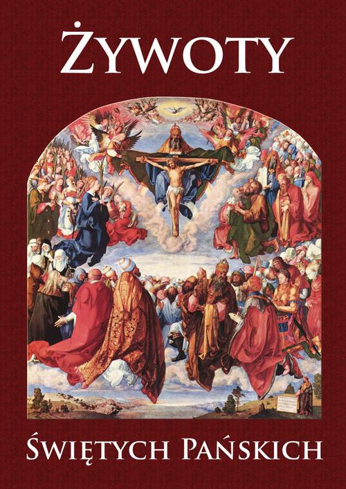 Okładka książki o tytule: Żywoty Świętych Pańskich