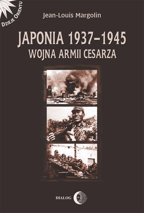 Okładka książki o tytule: Japonia 1937-1945 Wojna Armii Cesarza