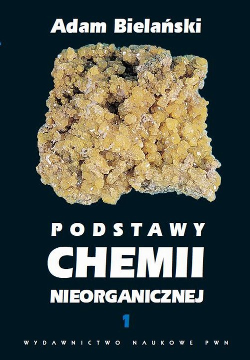 Обложка книги под заглавием:Podstawy chemii nieorganicznej, t. 1