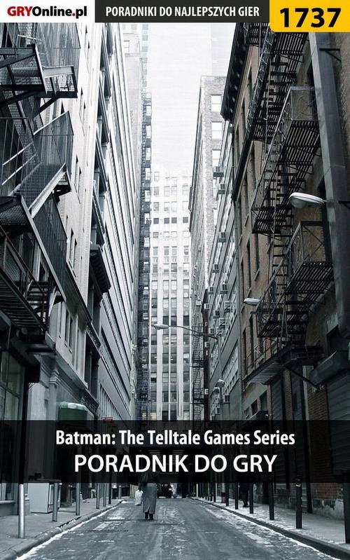 Okładka:Batman: The Telltale Games Series - poradnik do gry 