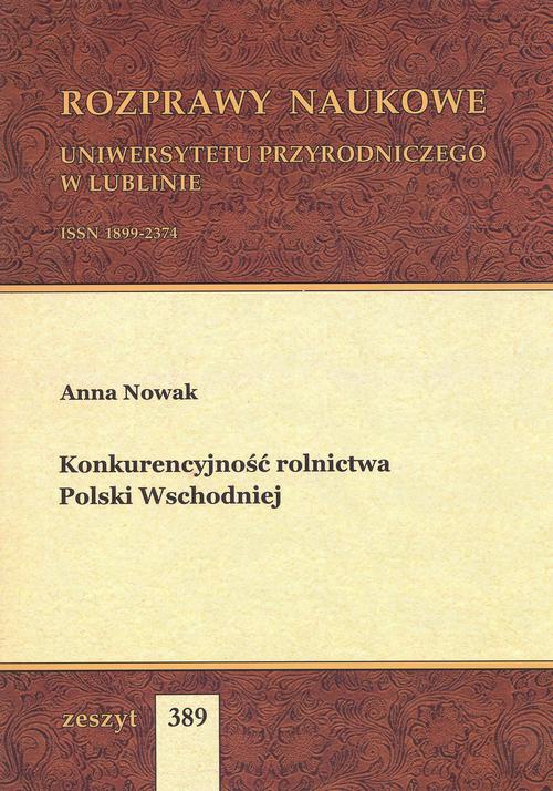 Okładka książki o tytule: Konkurencyjność rolnictwa Polski Wschodniej