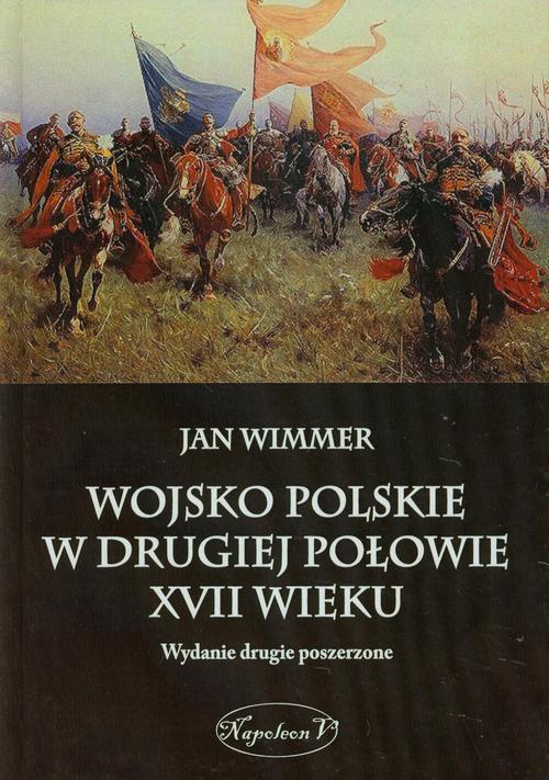 Okładka książki o tytule: Wojsko Polskie w drugiej połowie XVII wieku