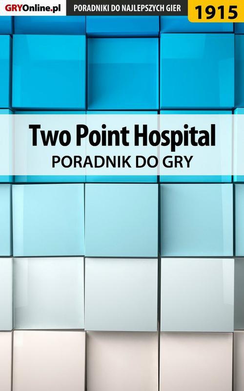 Okładka:Two Point Hospital - poradnik do gry 