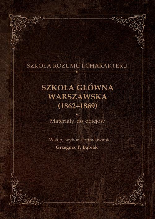 Обложка книги под заглавием:Szkoła Główna Warszawska (1862-1869)