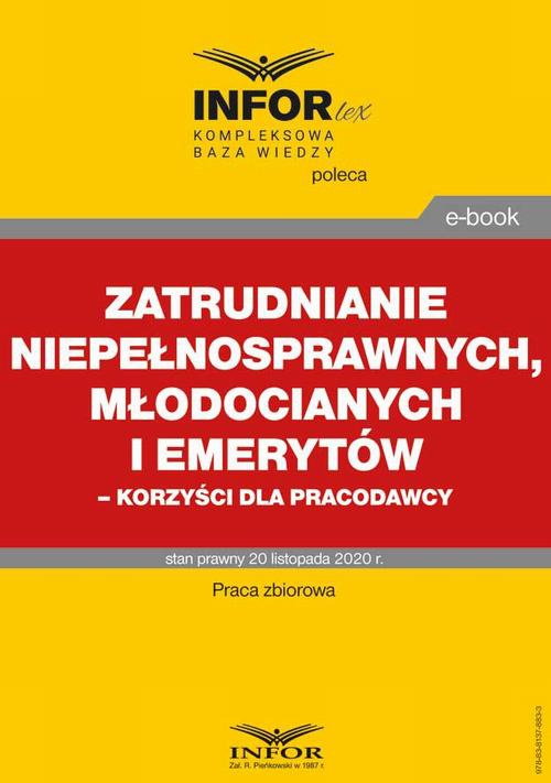 The cover of the book titled: Zatrudnianie niepełnosprawnych, młodocianych i emerytów korzyści dla pracodawcy