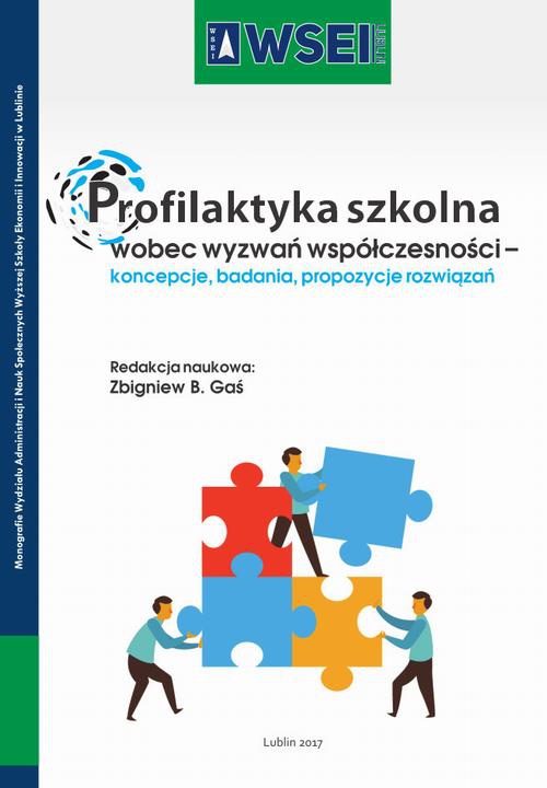 Okładka książki o tytule: Profilaktyka szkolna wobec wyzwań współczesności – koncepcje, badania, propozycje rozwiązań