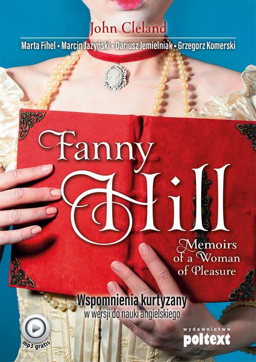 Okładka:Fanny Hill Memoirs of a Woman of Pleasure. Wspomnienia kurtyzany w wersji do nauki angielskiego 