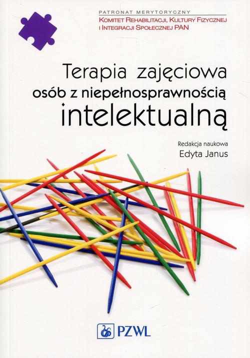 The cover of the book titled: Terapia zajęciowa osób z niepełnosprawnością intelektualną