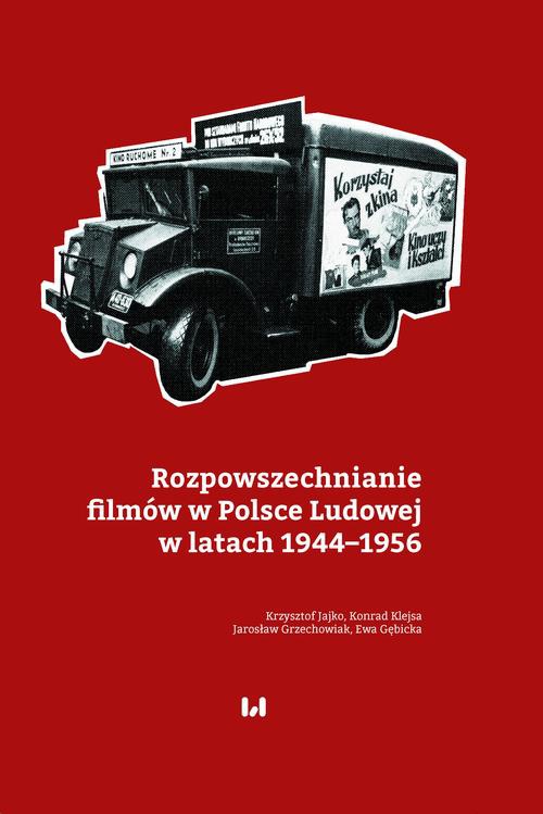 Обложка книги под заглавием:Rozpowszechnianie filmów w Polsce Ludowej w latach 1944–1956