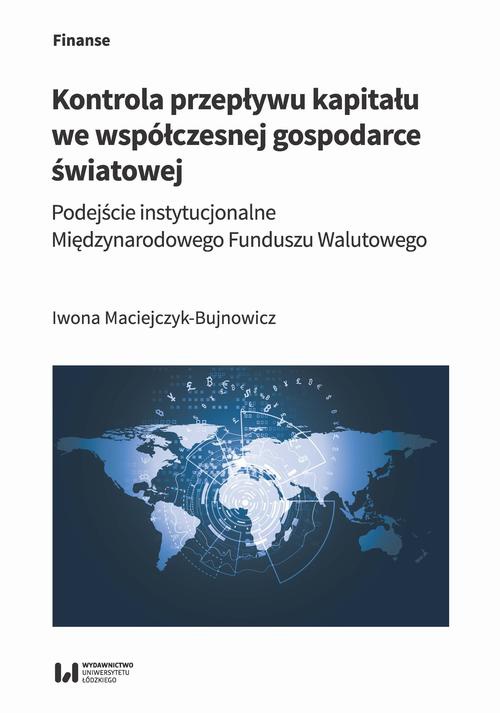 Okładka książki o tytule: Kontrola przepływu kapitału we współczesnej gospodarce światowej