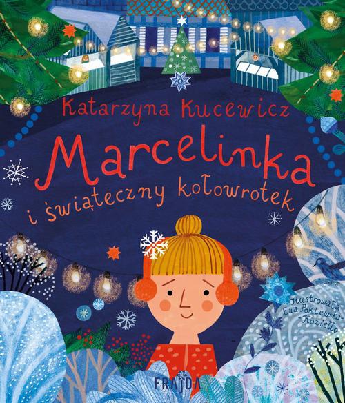 Okładka książki o tytule: Marcelinka i świąteczny kołowrotek