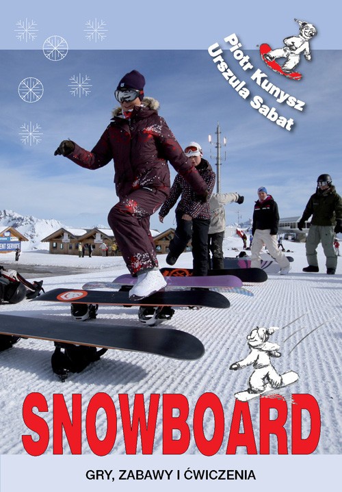 Обложка книги под заглавием:Snowboard. Gry, zabawy i ćwiczenia