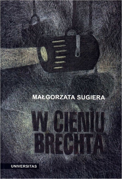 Okładka książki o tytule: W cieniu Brechta. Niemieckojęzyczny dramat powojenny 1945-1995