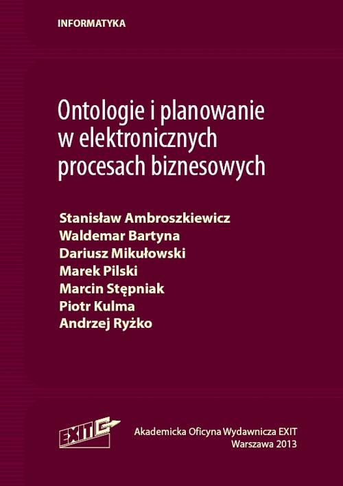 Okładka książki o tytule: Ontologie i planowanie w elektronicznych procesach biznesowych