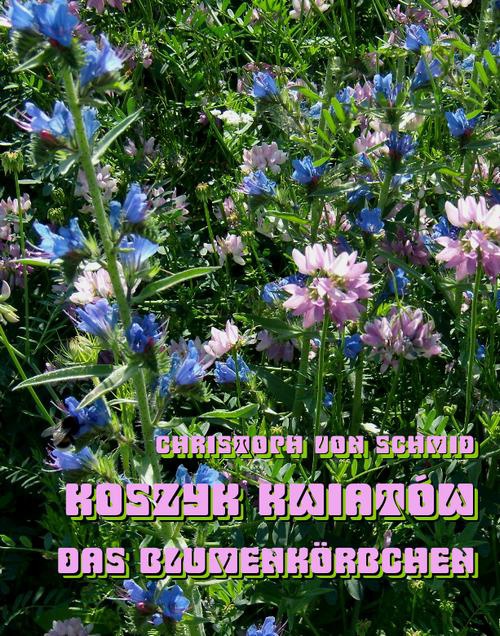 Okładka:Koszyk kwiatów - Das Blumenkorbchen 