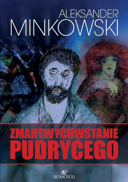 The cover of the book titled: Zmartwychwastanie Pudrycego