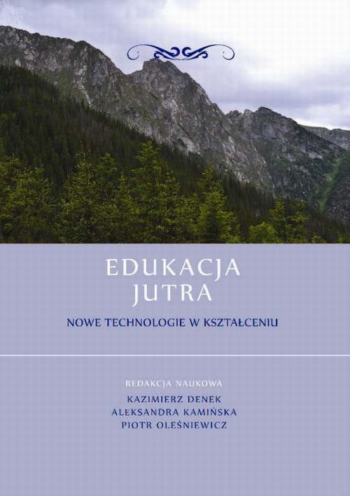 Обложка книги под заглавием:Edukacja Jutra. Nowe technologie w kształceniu