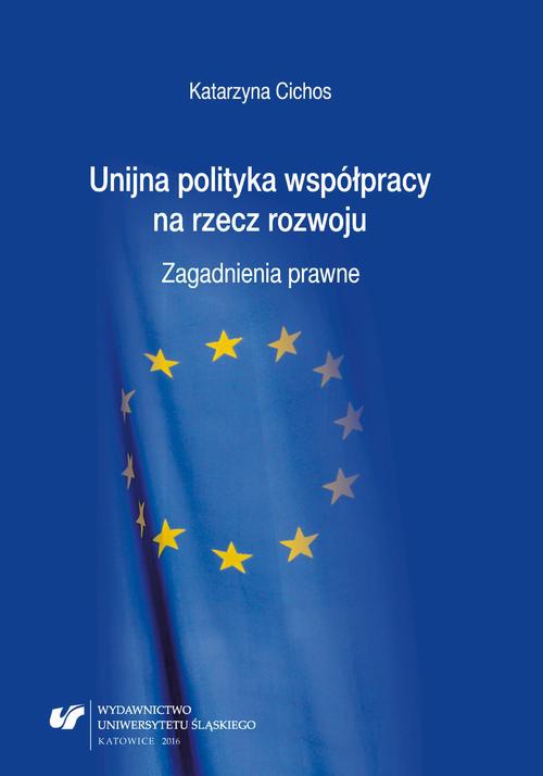 Okładka książki o tytule: Unijna polityka współpracy na rzecz rozwoju